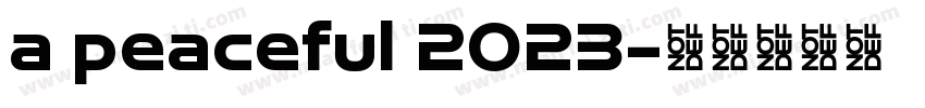 a peaceful 2023字体转换